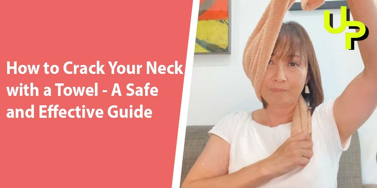 How to Crack Your Neck with a Towel: A Safe and Effective Guide