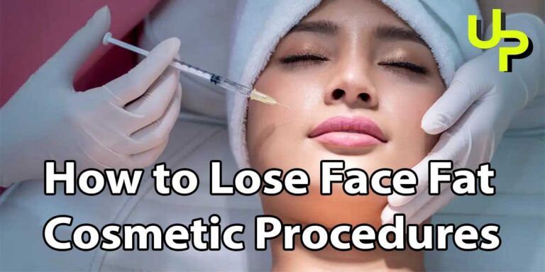 How to Lose Face Fat Cosmetic Procedures