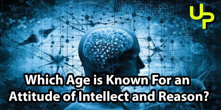 which age is known for an attitude of intellect and reason?